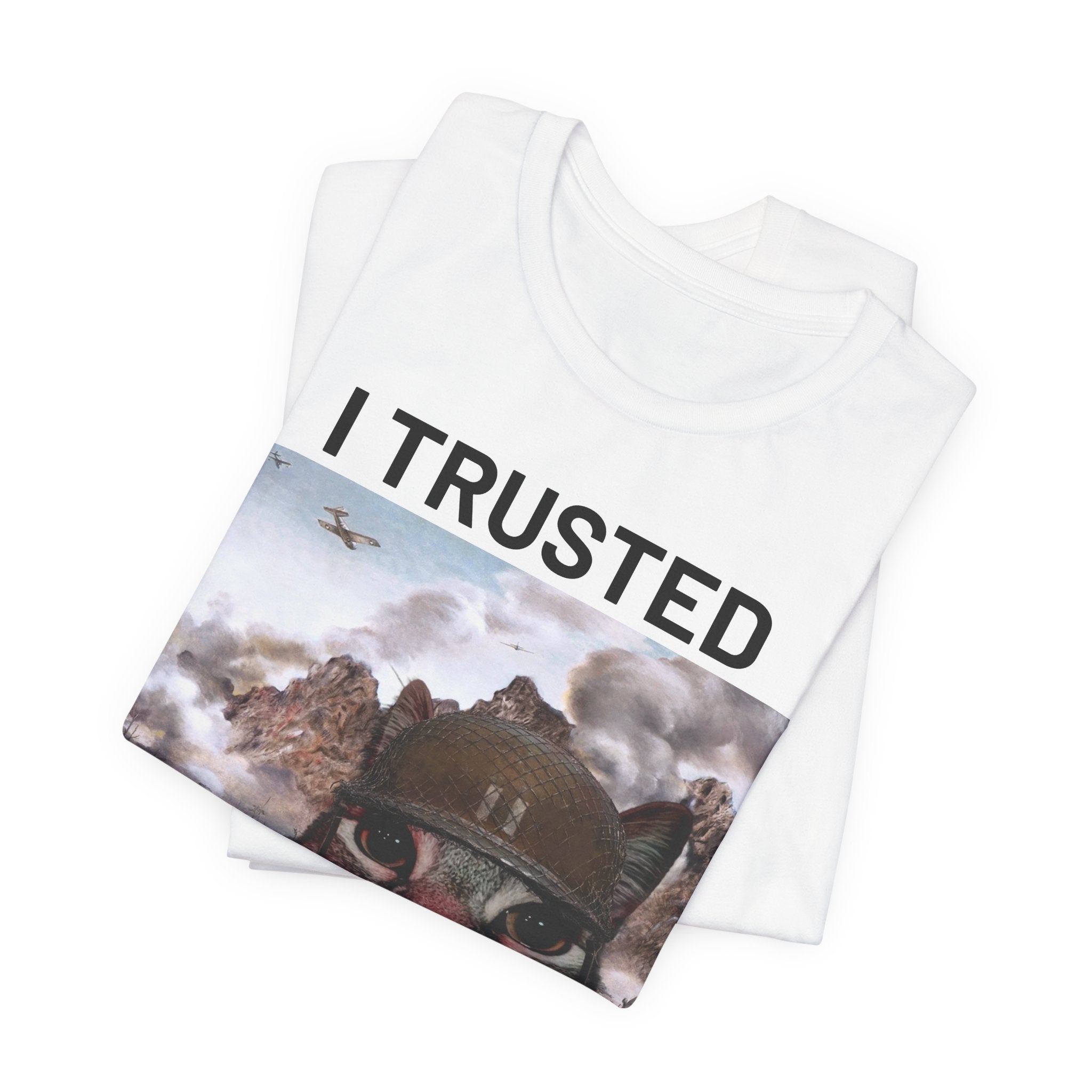 "I Trusted The Fart" Tee