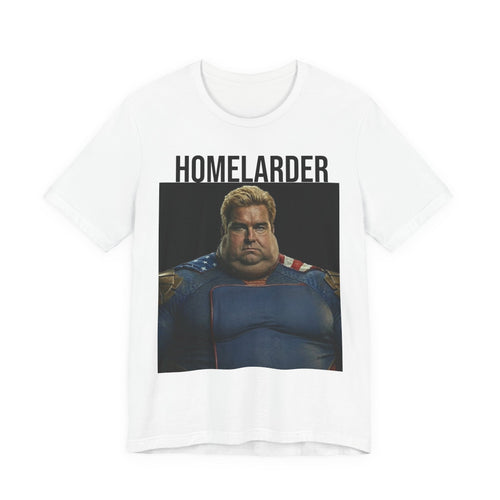 "Homelarder" Tee