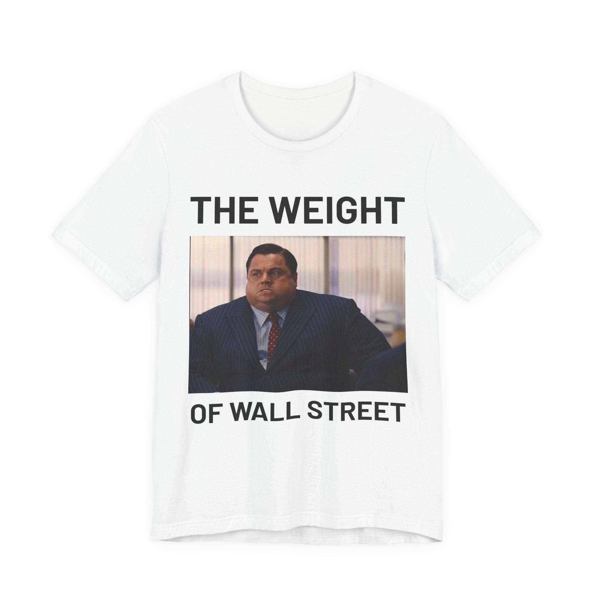 "The Weight of Wall Street" Tee